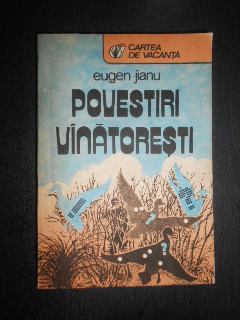 Eugen Jianu - Povestiri vanatoresti