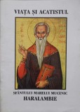 VIATA SI ACATISTUL SFANTULUI MARELUI MUCENIC HARALAMBIE-NECUNOSCUT-246373