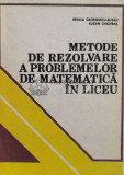 Metode de rezolvare a problemelor de matematica in liceu - Eremia Georgescu Buzau, Eugen Onofras - 1983