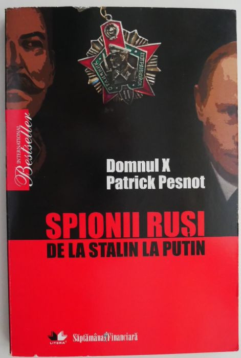 Spionii rusi de la Stalin la Putin &ndash; Domnul X, Patrick Pesnot