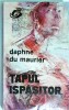 Daphne du Maurier - Tapul Ispasitor (Doina, 1995, Romana) - Roman Beletristica, Mister, Suspans