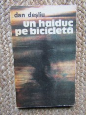 Un haiduc pe bicicleta ? Dan Desliu foto