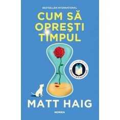 Cum sa opresti timpul &ndash; Matt Haig