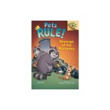 Revenge of the Raccoons: A Branches Book (Pets Rule! #7)