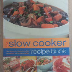 The Slow Cooker Recipe Book - Catherine Atkinson