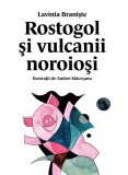 Cumpara ieftin Rostogol și vulcanii noroioși (vol. 3), Arthur