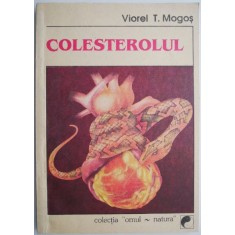 Colesterolul &ndash; Viorel T. Mogos