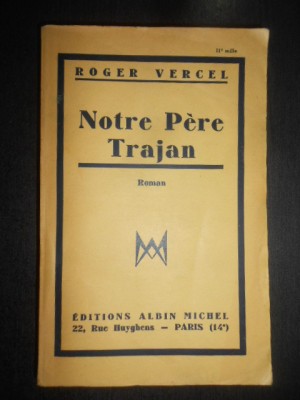 Roger Vercel - Notre pere Trajan (1930) foto