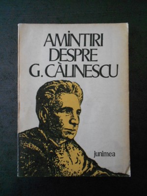 ION NUTA - AMINTIRI DESPRE G. CALINESCU foto