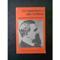 TITU MAIORESCU - DIN CRITICE