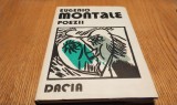EUGENIO MONTALE - Poezii - Marian PAPAHAGI (traducere, note) - Editura Dacia, 1988, 346 p.