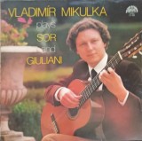 Disc vinil, LP. Vladim&iacute;r Mikulka Plays Sor And Giuliani-VLADIMIR MIKULKA-256342, Supraphon