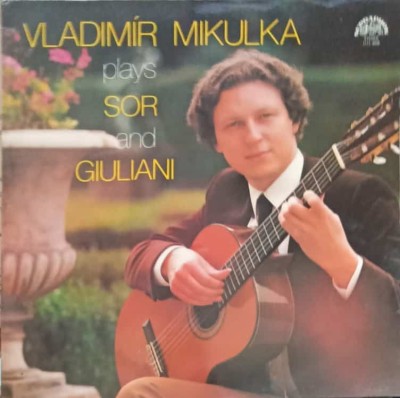 Disc vinil, LP. Vladim&amp;iacute;r Mikulka Plays Sor And Giuliani-VLADIMIR MIKULKA-256342 foto