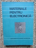 Materiale Pentru Electronica - V. M. Catuneanu