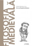 Cumpara ieftin Descopera filosofia. Filosofia medievala