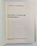DINAMICA FLUIDELOR COMPRESIBILE de V.N. CONSTANTINESCU , 1984 , * MINIMA UZURA , PREZINTA MICI HALOURI DE APA