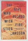 THE GIRL WHO PLAYED WITH FIRE by STIEG LARSON , 2009 * PREZINTA HALOURI DE APA , * TEXT IN LIMBA ENGLEZA