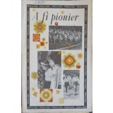 A FI PIONIER-CONSILIUL NATIONAL AL ORGANIZATIEI PIONIERILOR-245749