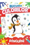 Bucuria culorilor. Pinguini