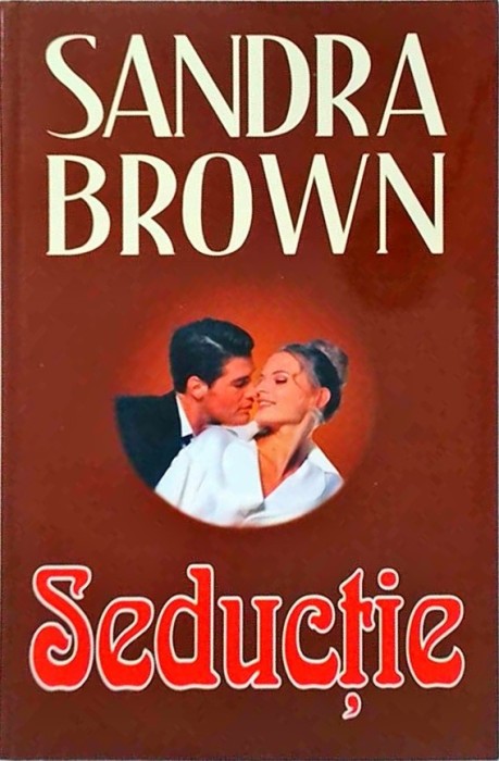 Sandra Brown - Seductie
