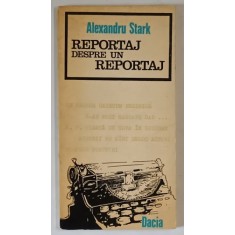 REPORTAJ DESPRE UN REPORTAJ , O MIE DE SCRISORI RASPUND LA O INTREBARE DESPRE TINERETE de ALEXANDRU STARK , 1975