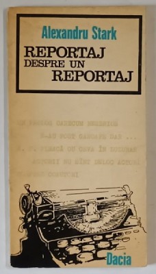 REPORTAJ DESPRE UN REPORTAJ , O MIE DE SCRISORI RASPUND LA O INTREBARE DESPRE TINERETE de ALEXANDRU STARK , 1975 foto