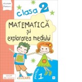 Matematica si explorarea mediului. Clasa a II-a. Partea I (E2). Caiet de lucru. Exercitii, probleme, probe de evaluare. Varianta EDP (Radu, Chiran, Pi