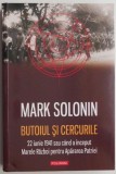 Butoiul si cercurile. 22 iunie 1941 sau cand a inceput Marele Razboi pentru Apararea Patriei &ndash; Mark Solonin