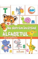 Ne distram invatand alfabetul. Clasa pregatitoare - Elicart
