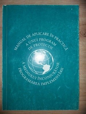 Manual de aplicare in practica a unui program de protectie a mediului inconjurator: Programarea implementarii foto