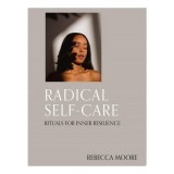 Cumpara ieftin Radical Self-Care Rituals for Inner Resilience