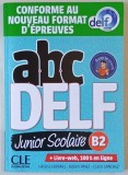 ABC DELF , JUNIOR SCOLAIRE B2 par HELENA FERRARI ...CLAIRE SANCHEZ , 2021 , CD INCLUS *