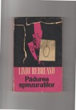 bnk ant Liviu Rebreanu - Padurea spanzuratilor