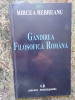 Mircea Rebreanu - Gandirea filosofica romana, 1997, Art, Dacia