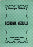 Economia Mediului, Gheorghe Coman, Editura Dimitrie Cantemir, 2000, 316 pagini, Carte de Biologie