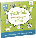 Activitati si curiozitati despre caini - Editura Gama