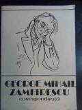 Corespondenta - George Mihail Zamfirescu ,540886, Minerva