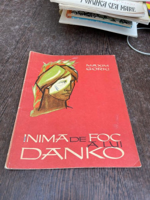 Maxim Gorki - Inima de foc a lui Danko (ilustratii de Marcela Cordescu) foto