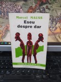 Marcel Mauss, eseu despre dar, Institutul European, Iași 1993, 103