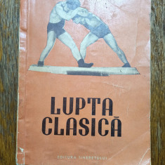 Lupta clasica - Manual de instruire si antrenament / R2P1S