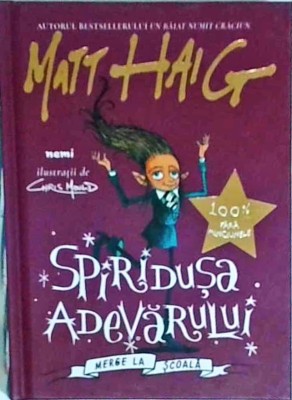 Matt Haig - Spiridusa adevarului merge la scoala foto
