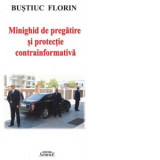 Minighid de pregatire si protectie contrainformativa - Florin Bustiuc
