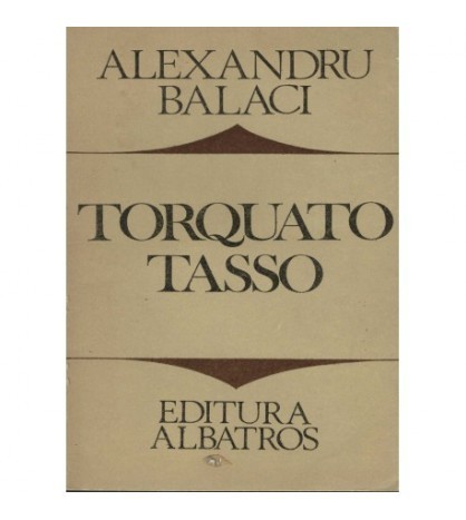 Alexandru Balaci - Torquato Tasso - 122947