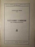 Alexandru Lambrior - Noi Contributii Biografice, Constantin Turcu, 1948, Iasi, Romana, Biografie, Carte Veche