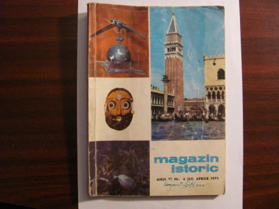 CY - Revista &amp;quot;Magazin Istoric / Nr. 4 (61) / Aprilie 1972&amp;quot; foto