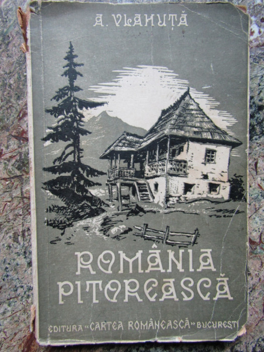 A. VLAHUTA - ROMANIA PITOREASCA ,1936