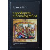 Ioan Vieru - Capodopera cinematografică