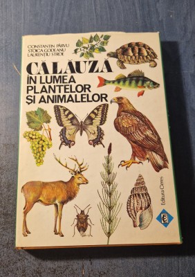 Calauza in lumea plantelor si animalelor Constantin Parvu foto
