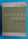 Constantin Ciopraga &ndash; Literatura romana intre 1900 si 1918