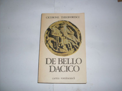 De Bello Dacico - Cicerone Theodorescu ,552210 foto